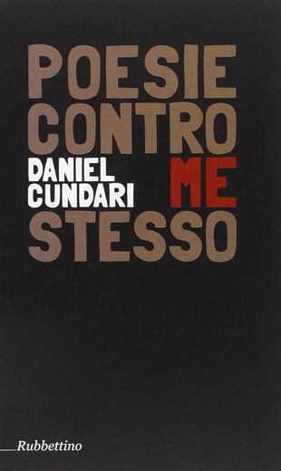 Poesie contro me stesso